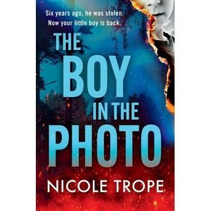 The Boy in the Photo -- Nicole Trope